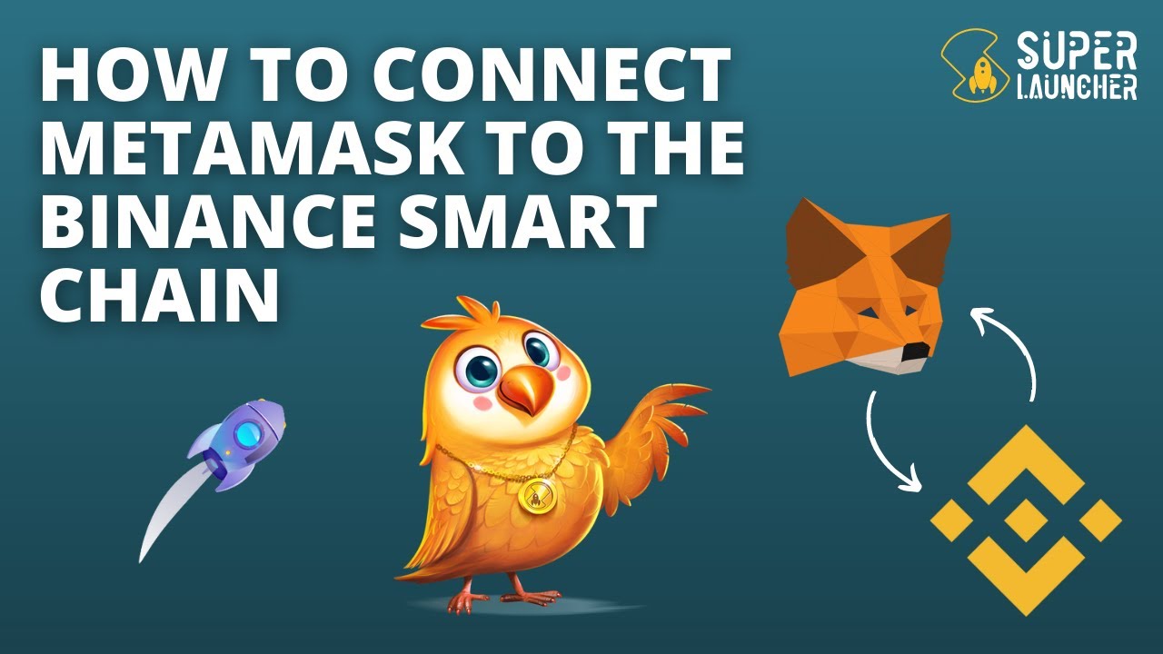 How To Connect MetaMask To The Binance Smart Chain