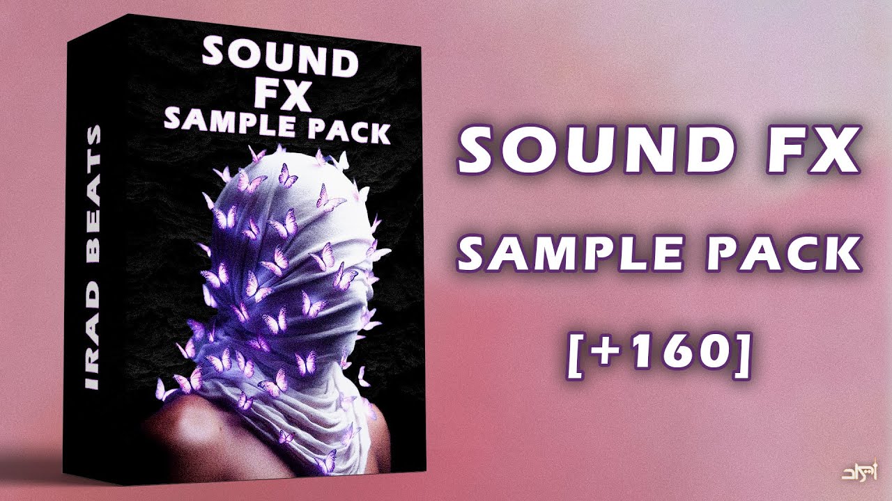 [+160] SOUND FX SAMPLE PACK / Production Sound Effects 2025 