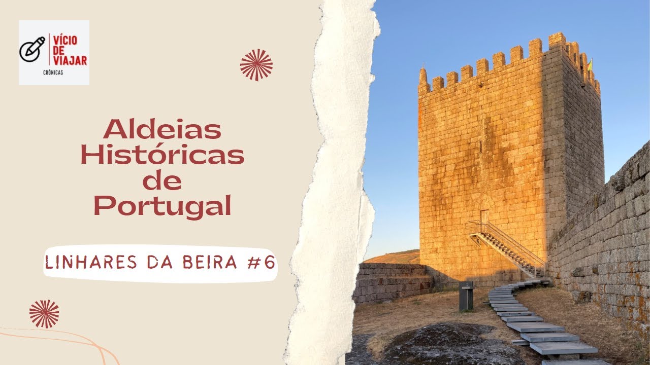 LINHARES DA BEIRA #6 - ALDEIAS HIST&Oacute;RICAS DE PORTUGAL