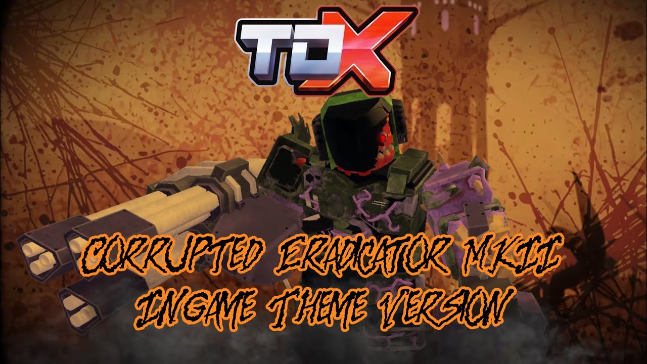 Corrupted Eradicator MKII (Ingame theme version)