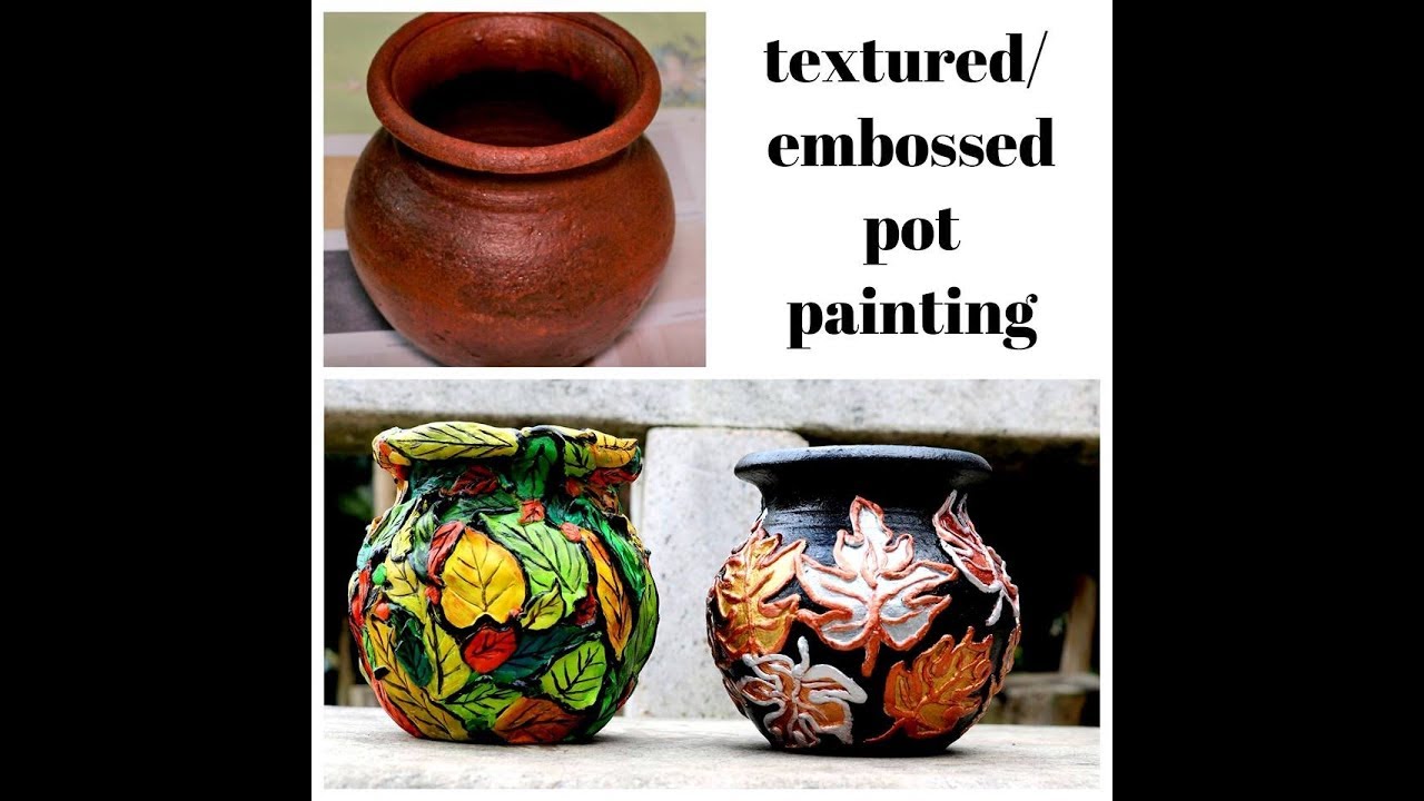 DIY Embossed Pot Painting -Using shilpakar/mseal