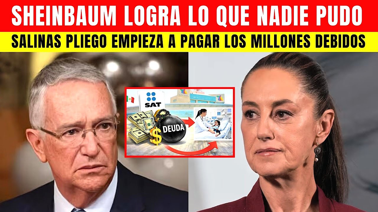 😱🇲🇽 Sheinbaum lo ha conseguido: Salinas pliego pagará la deuda a plazos