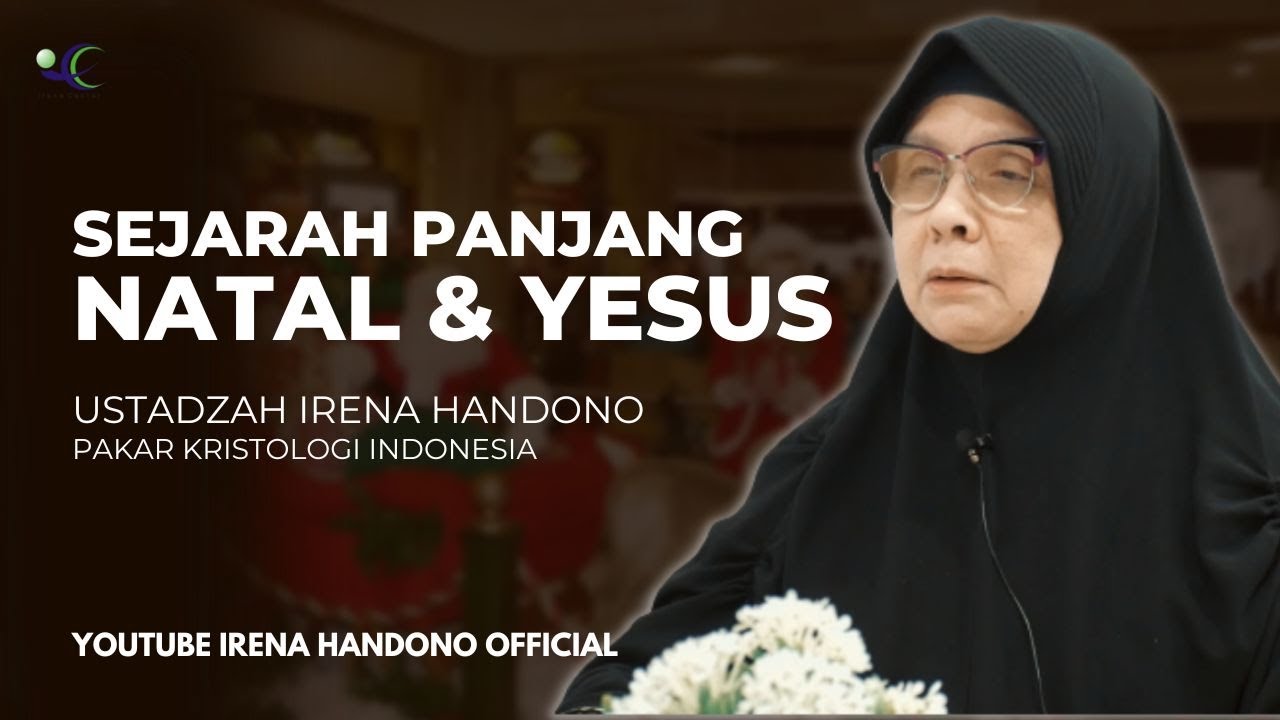 Sejarah Natal 25 Desember | Ustadzah Irena Handono