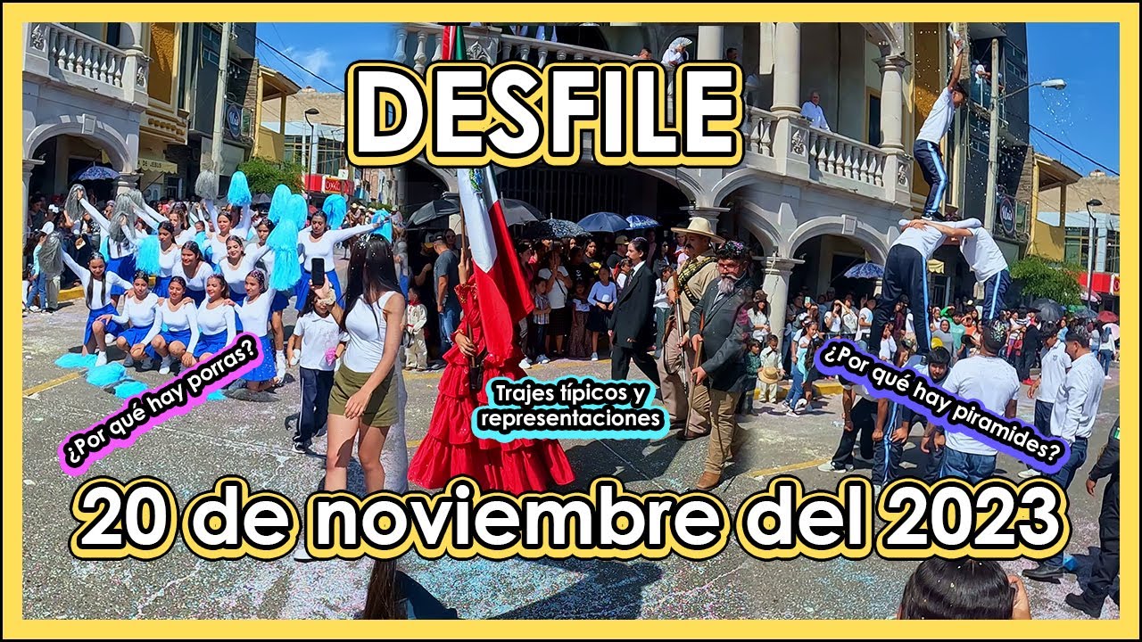 🎉 DESFILE 20 de noviembre del 2023 🎉