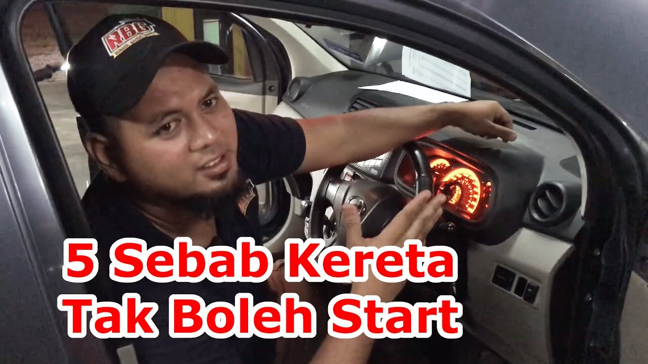 5 SEBAB Kereta Tak Boleh Start + Simptom Bunyi² Enjin