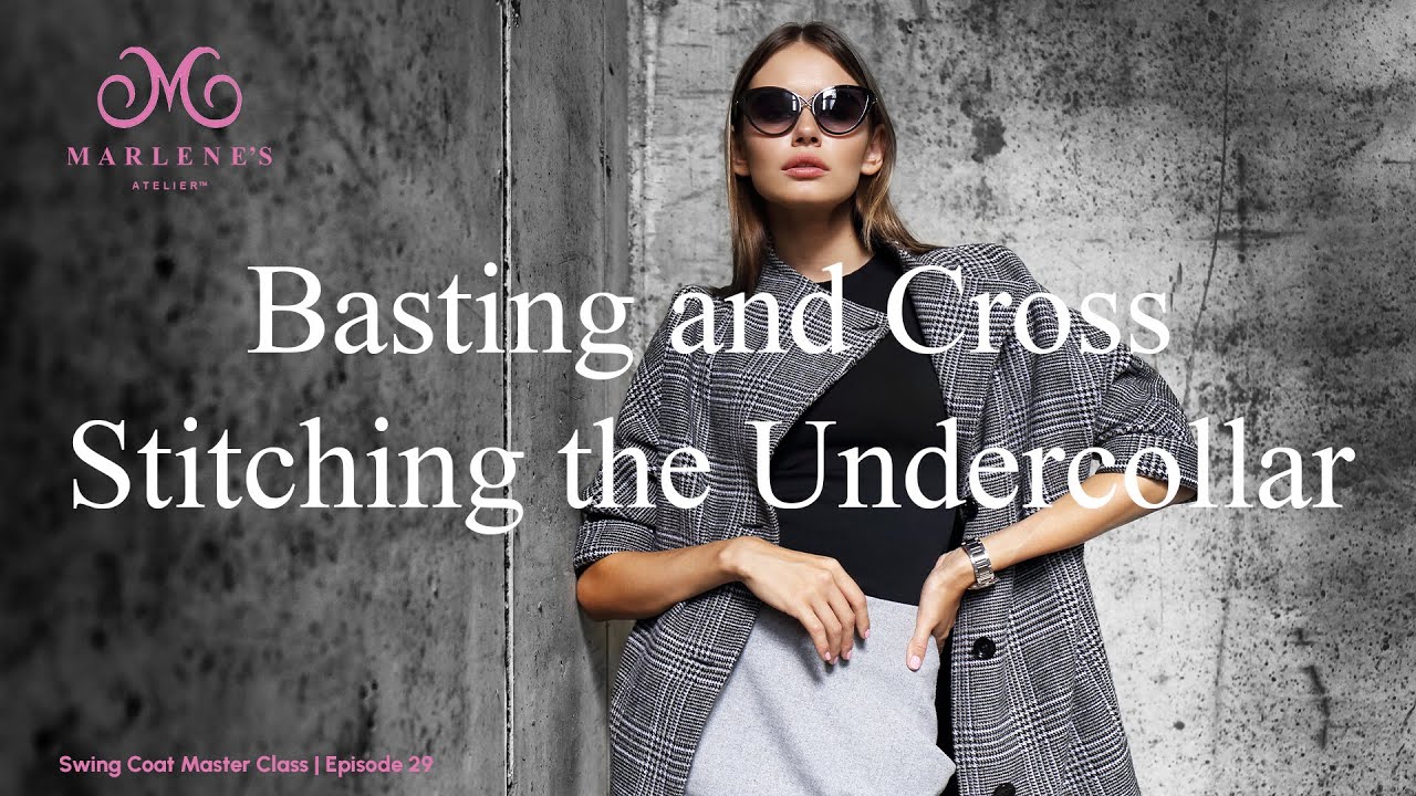Marlene's Atelier | Baste and Cross Stitch the Undercollar | Tailoring Master Class