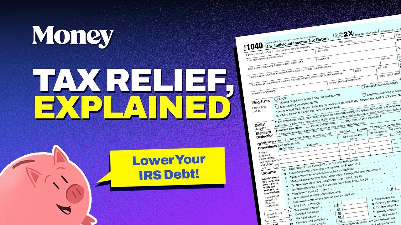 What Is Tax Relief? IRS Programs That Can Lower Your Tax Bill | Money