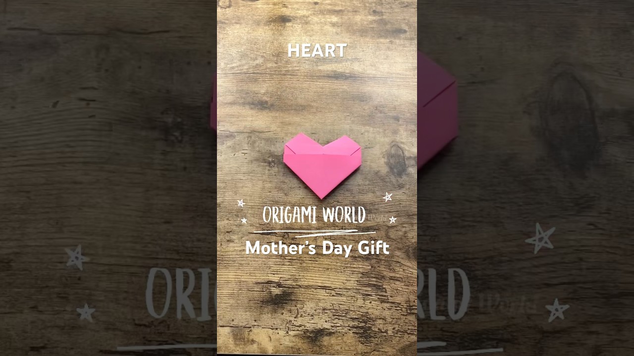 HOW TO MAKE ORIGAMI HEART GIFT FOR MOTHER&rsquo;S DAY TUTORIAL | DIY PAPER HEART CRAFTING CELEBRATION ART