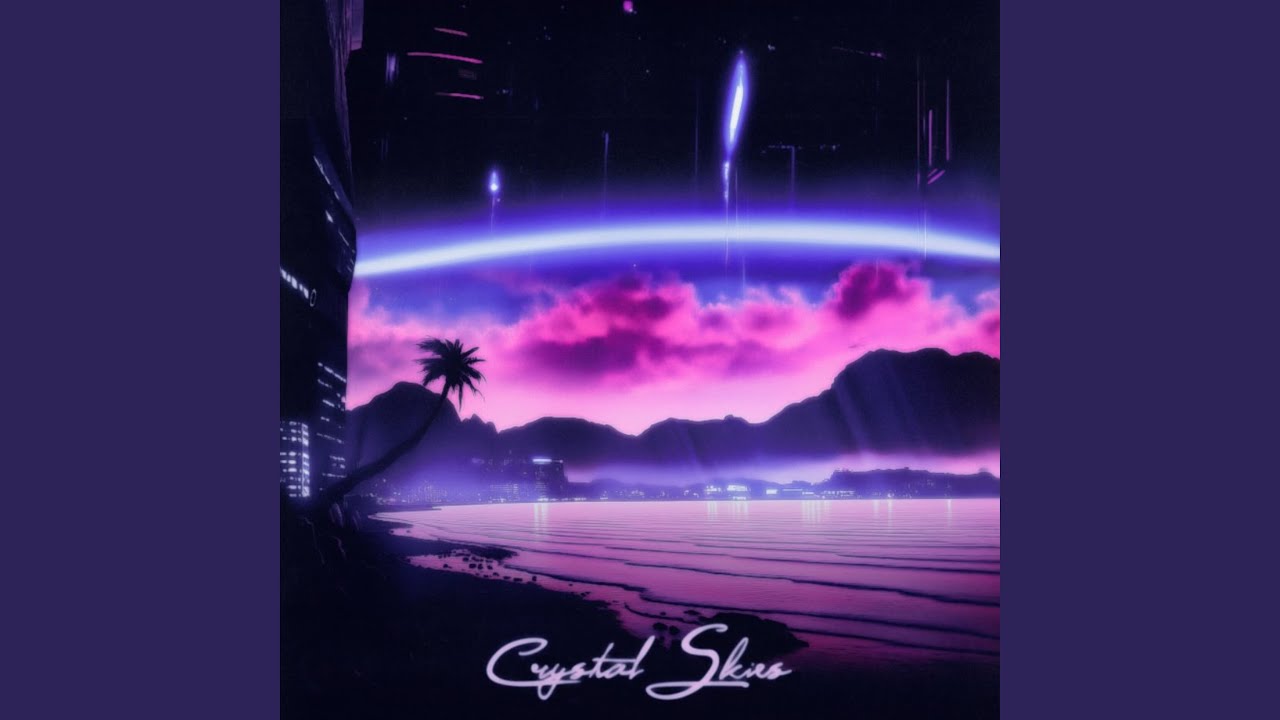 Crystal Skies (Slowed)