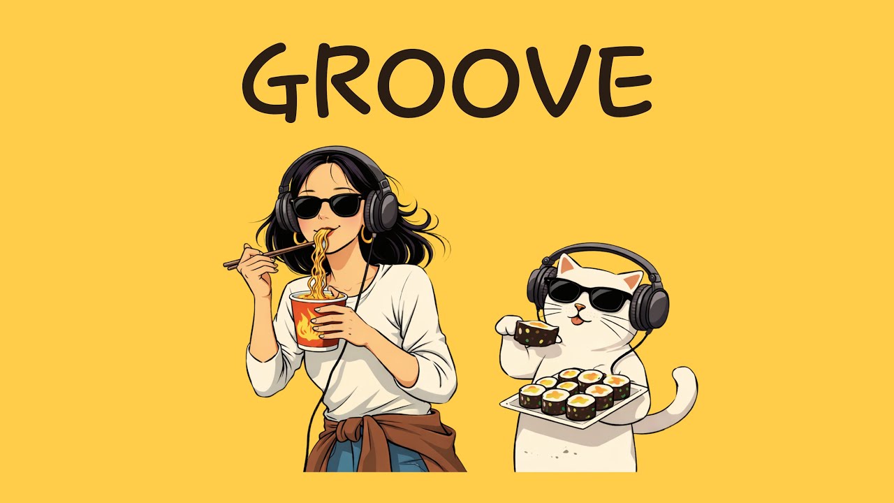 Playlist | Хотел просто поесть рамен, а поймал ритм 🍜🎧 | Groove Pop · Chill Groove