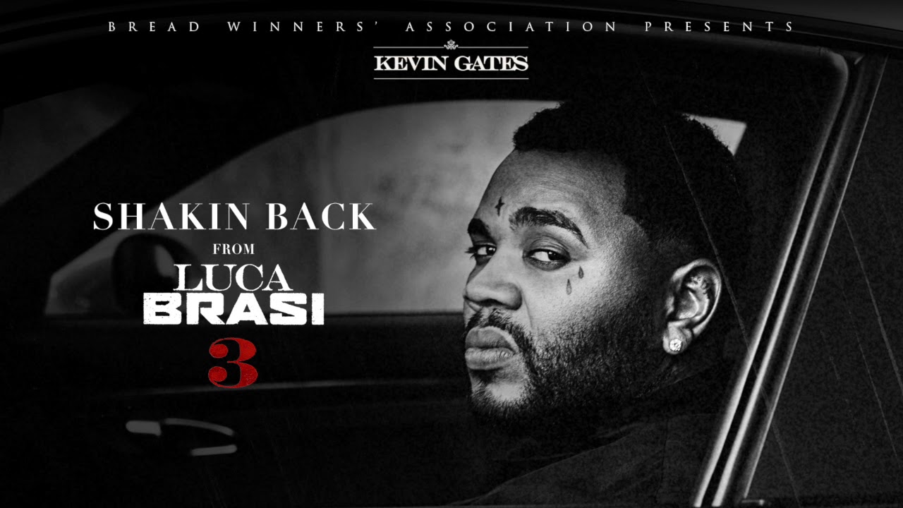Kevin Gates - Shakin Back [Official Audio]