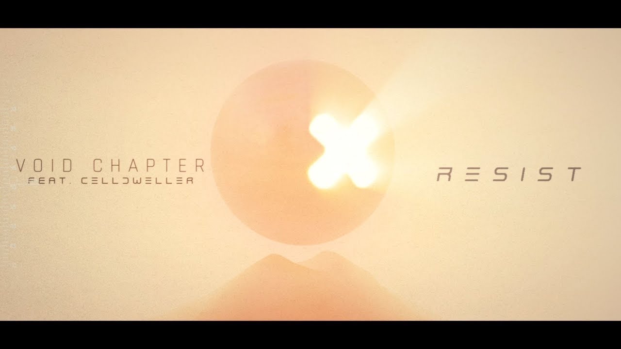 Void Chapter - Resist (feat. Celldweller) [Official Lyric Video]