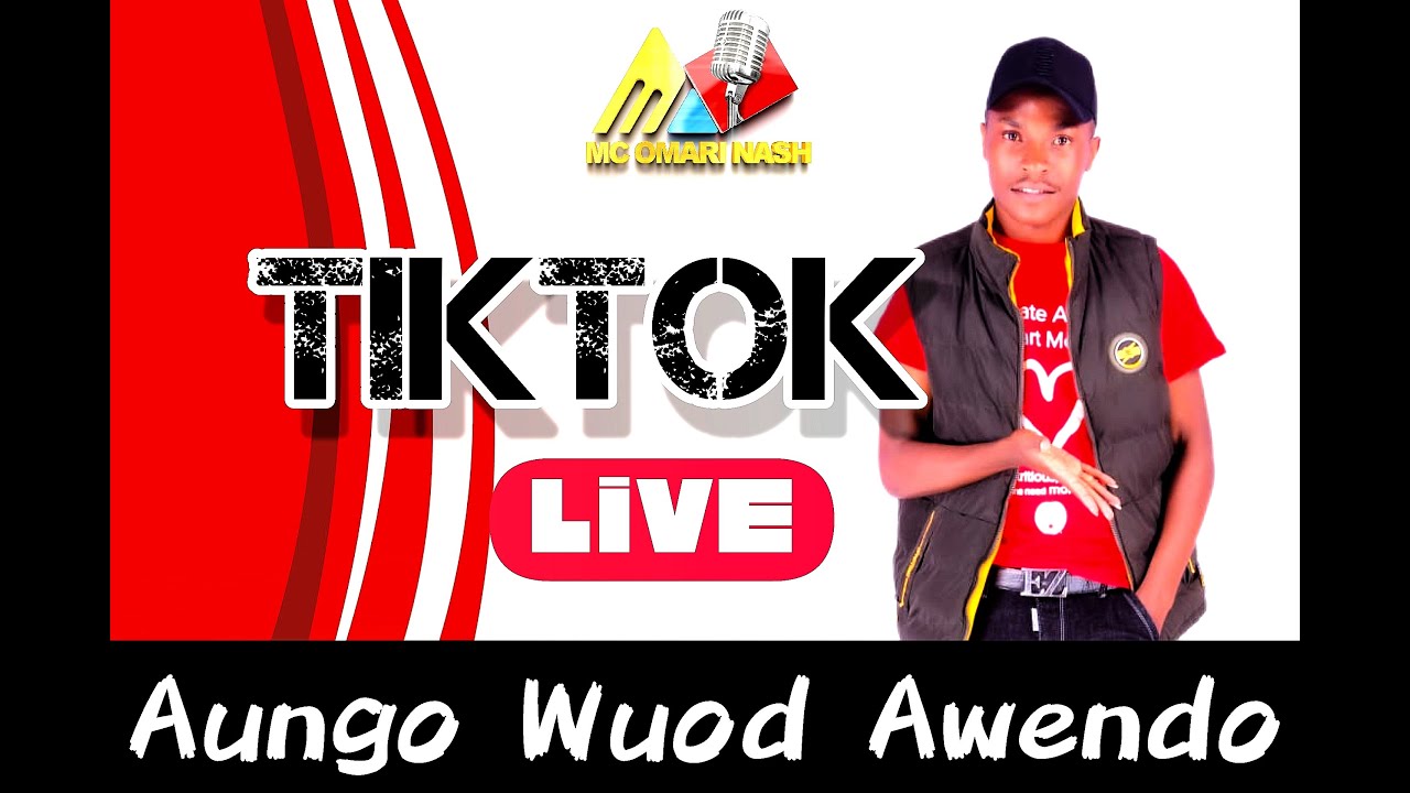 Aungo Wuod Awendo Tiktok live