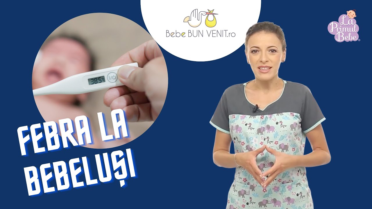 Febra la bebeluși - cu Dr. Pediatru Diana Goran