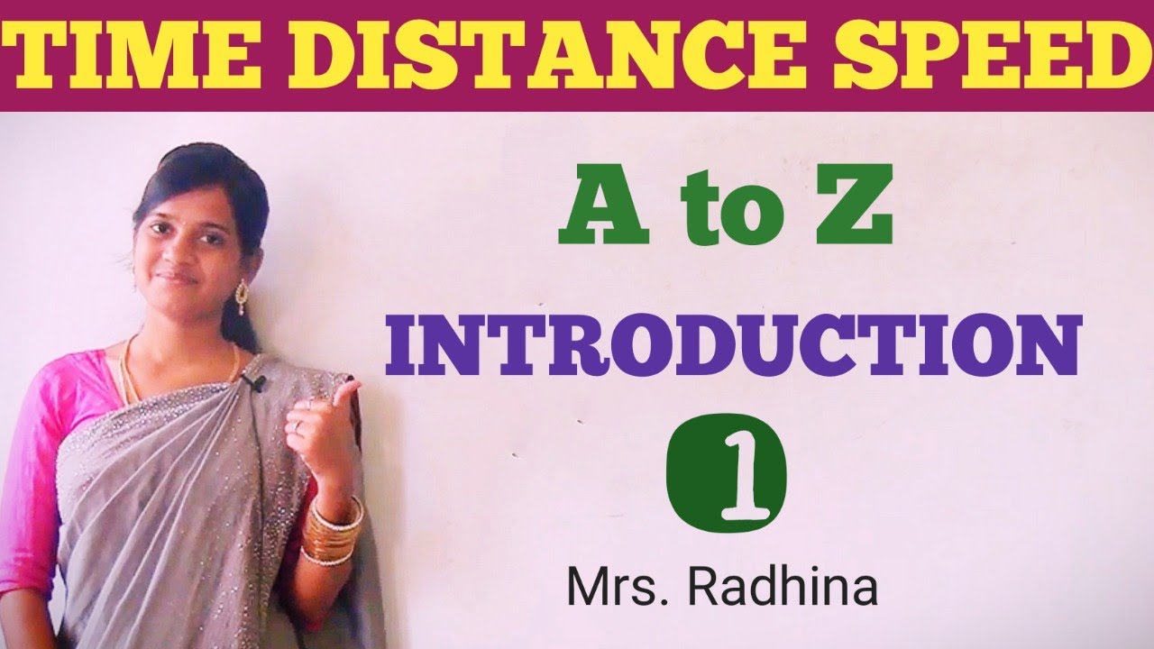 TIME, DISTANCE & SPEED | A TO Z | PART - 1 | INTRODUCTION | Mrs. RADHINA