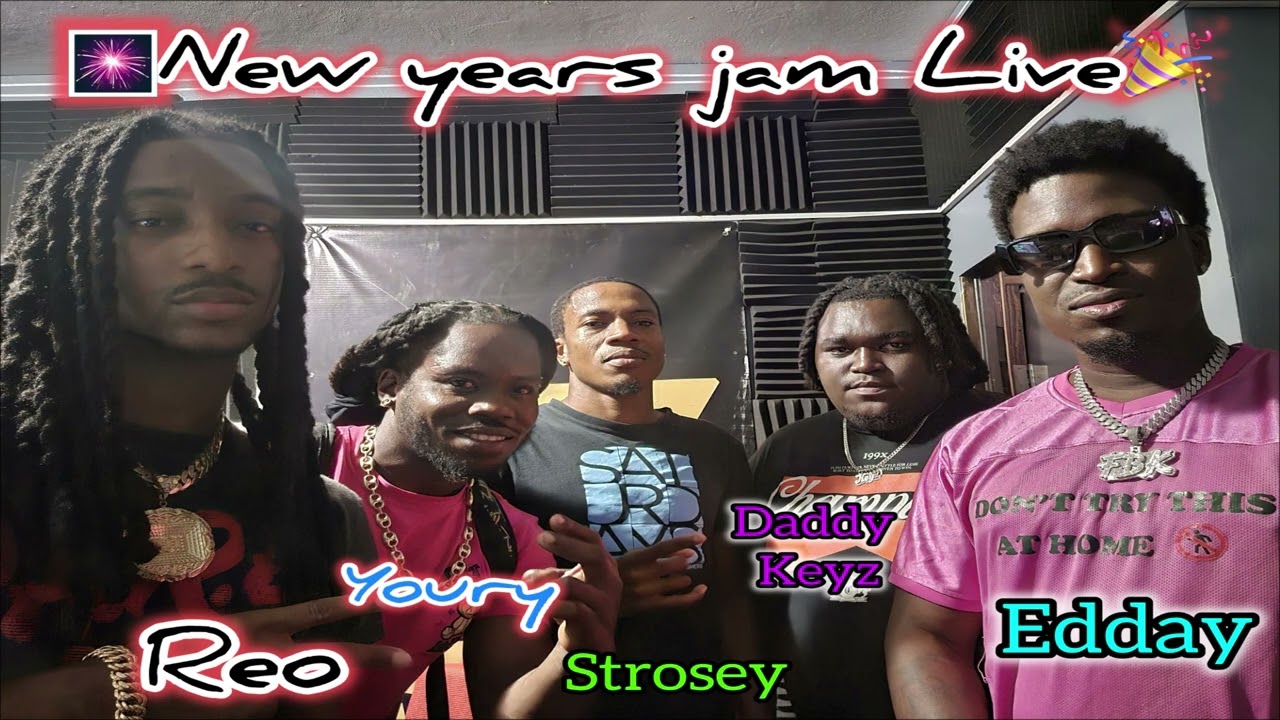 2026 New Years Jam Live - Reo x Edday x Youry x Strosey x Daddy Keyz