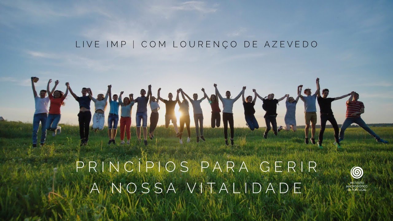 Live IMP | Princípios para Gerir a Nossa Vitalidade | com Lourenço de Azevedo