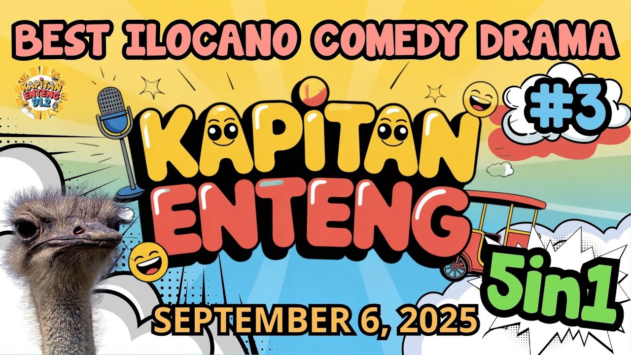 Kapitan Enteng #3 - September 6, 2025 | ILOCANO DRAMA 5 IN 1 | #ilocanocomedydrama #kapitanenteng