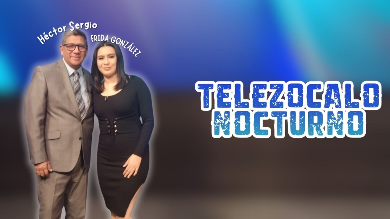 TELEZÓCALO NOCTURNO | 13 DE FEBRERO 2026