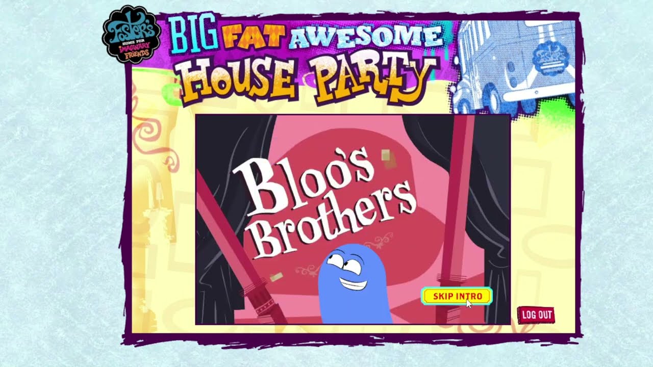 Lets Meet Bloo's Brothers - Big Fat Awesome House Party