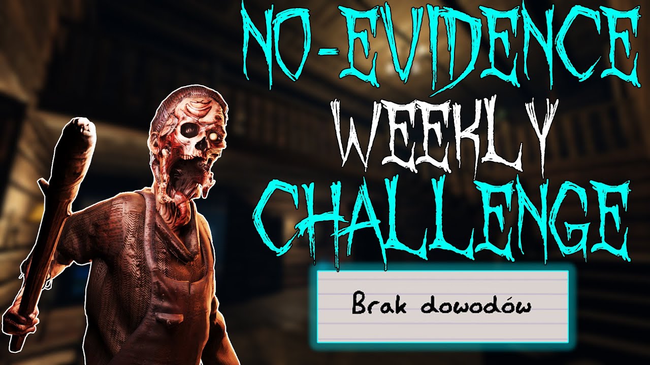 Doczekałem się mojego ulubionego CHALLENG'U! Weekly No-evidence challnege!  |  Phasmophobia
