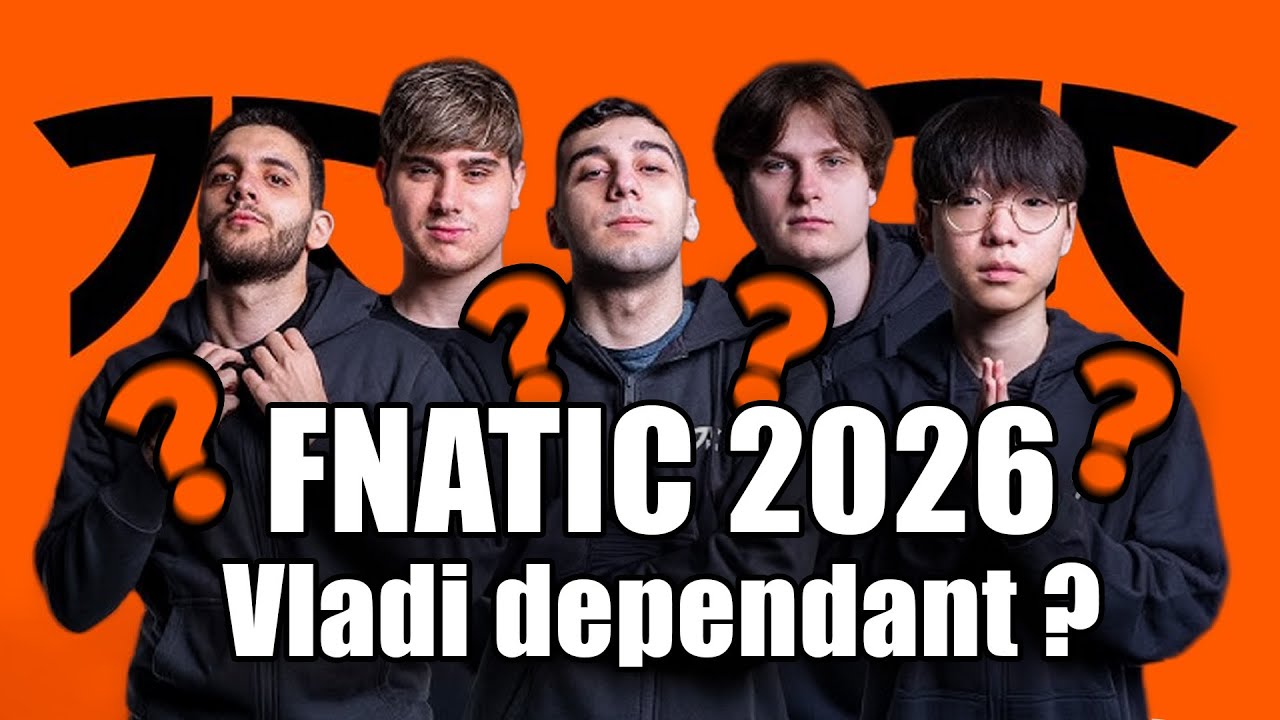 FNATIC EN 2026, que pensez du projet ? Dépendant de la forme de leur midlaner ?