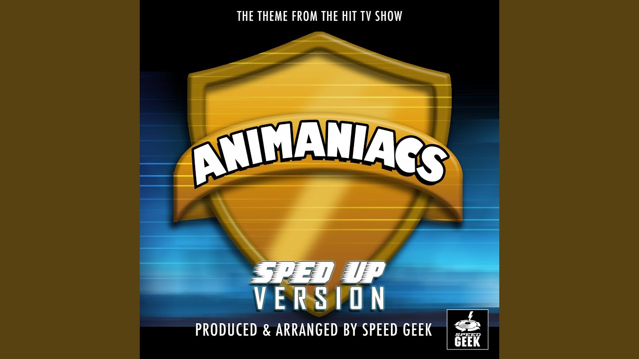 Animaniacs Main Theme (From 