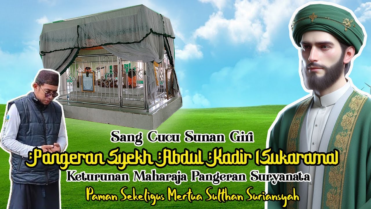 Sang Cucu Sunan Giri Dari Kerajaan Banjar !!! Pangeran Syekh Abdul Kadir (Sukarama)