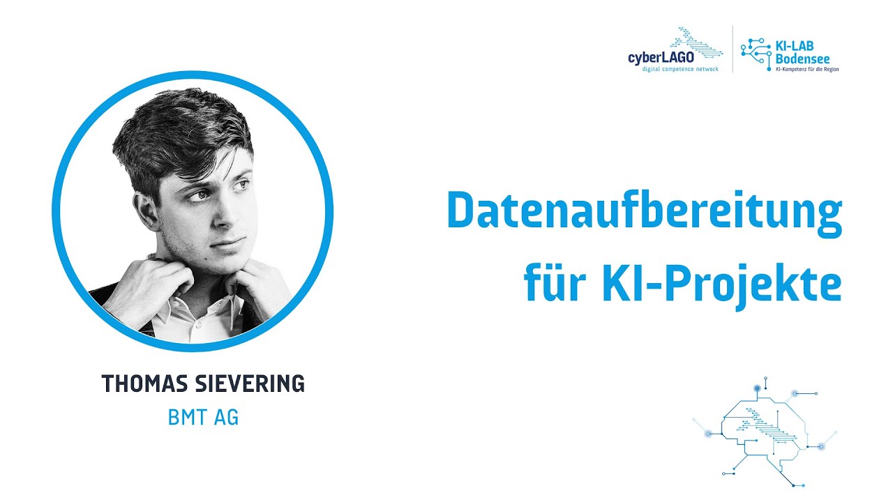 Thomas Sievering: Datenaufbereitung für KI-Projekte | KI-Lab Bodensee