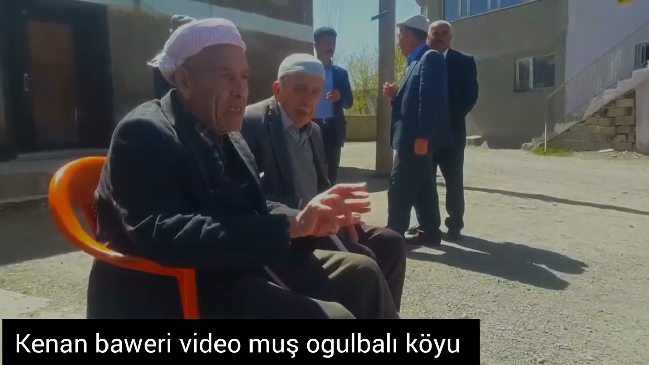 MUṢ  KENAN BAWERİ VIDEO