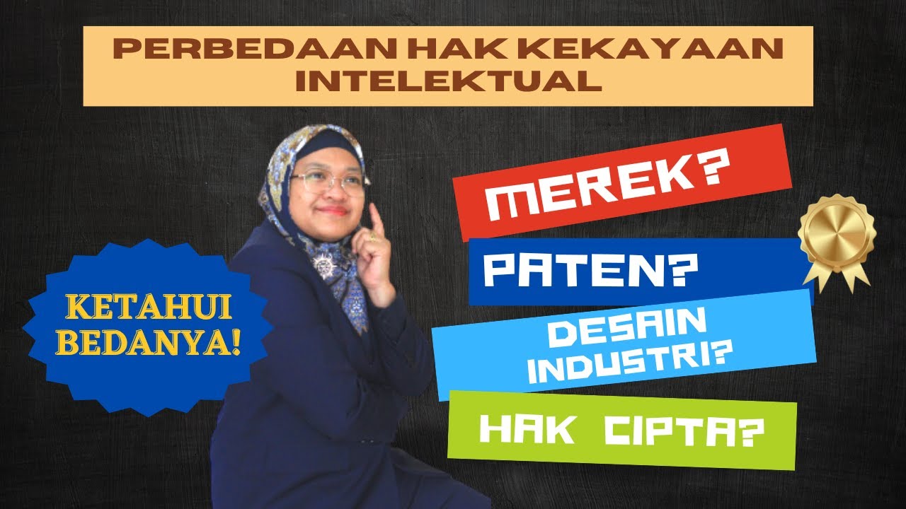 BEDA MEREK, PATEN, HAK CIPTA. PAHAMI! JANGAN KELIRU LAGI YA..
