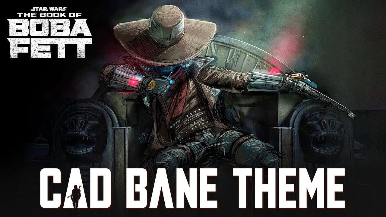 Cad Bane Theme x Cobb Vanth Theme | The Book of Boba Fett Soundtrack