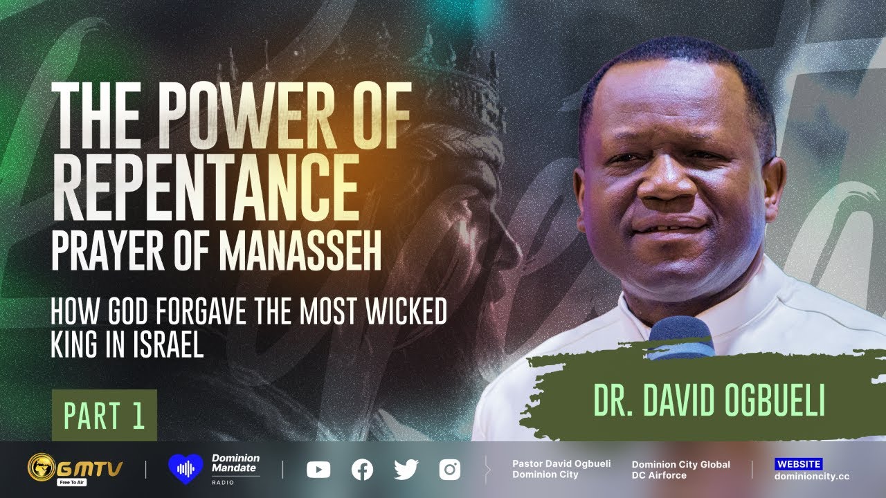 THE POWER OF REPENTANCE, PART 1 | DR DAVID OGBUELI #repentance #israel #forgiveness #kingsofisrael