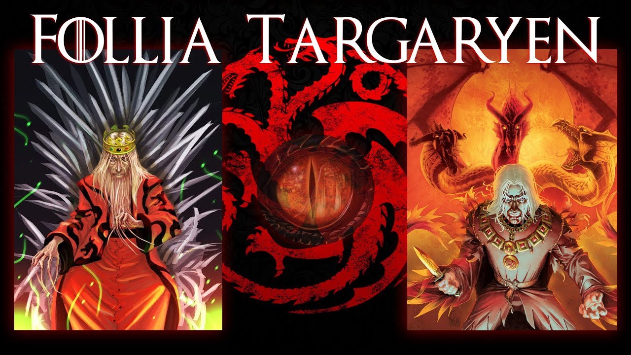Follia Targaryen