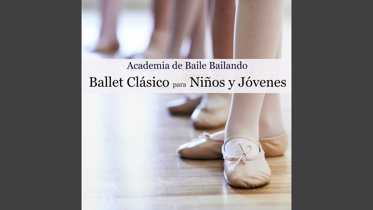 Música - Ballet Clásico para Niños y Jóvenes