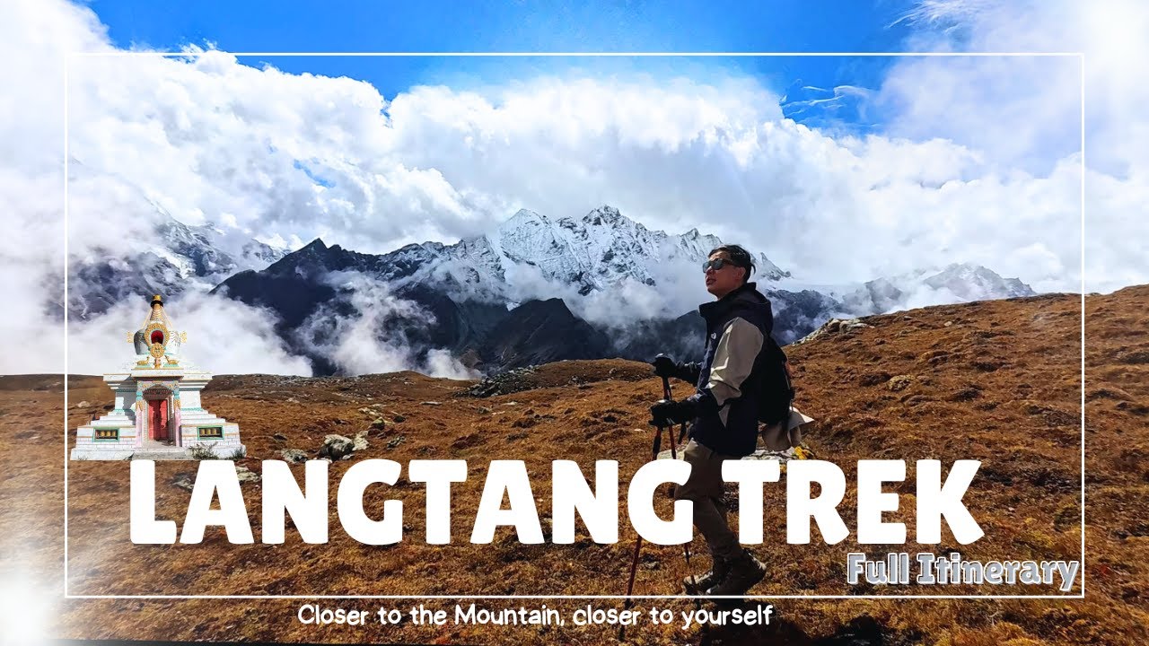 Langtang Trek | Full Itinerary ❤️