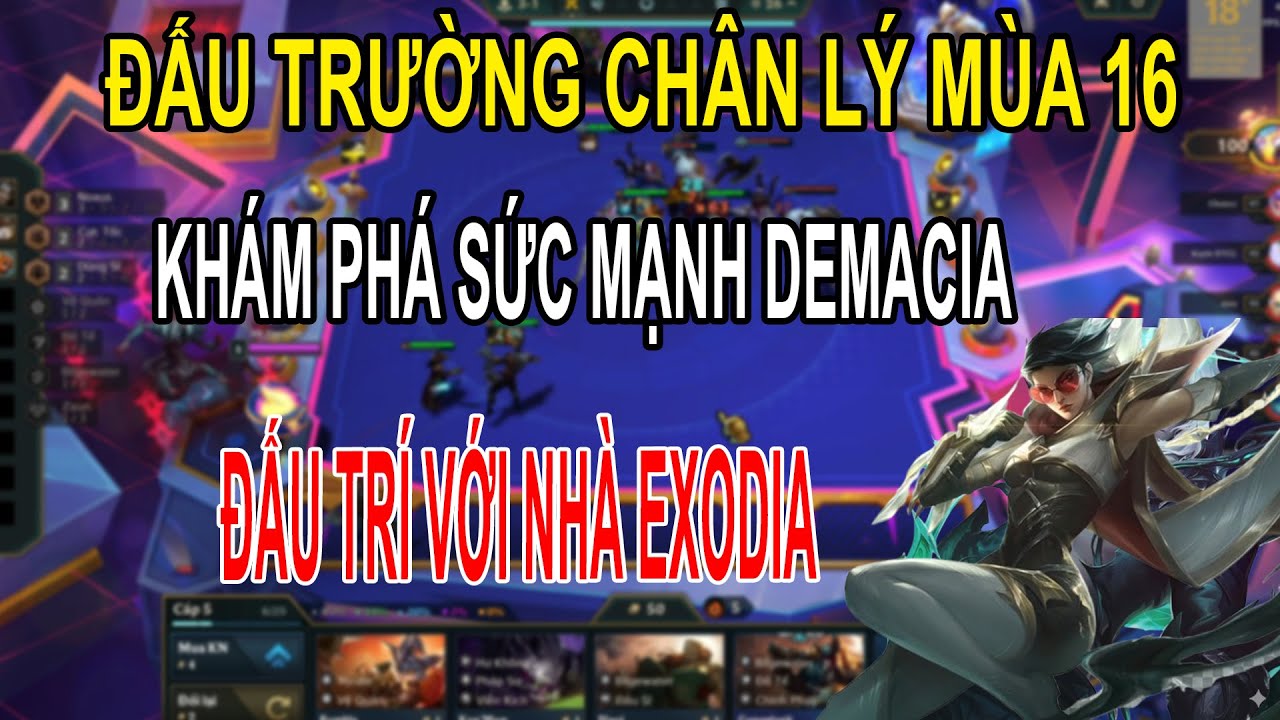 ĐỘI HÌNH LEO RANK SIÊU MẠNH | DEMACIA ĐẤU TRÍ VS EXODIA