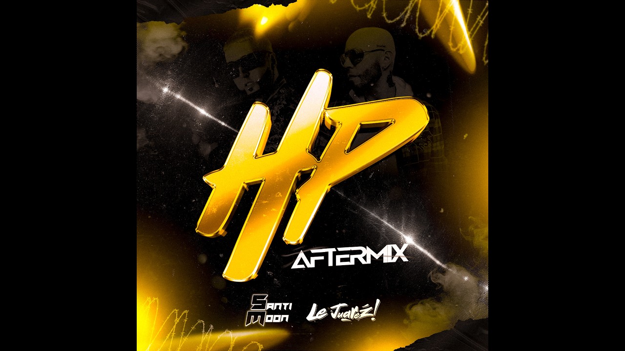 Santi Moon Ft @LeJuarez - Hp (AfterMix)