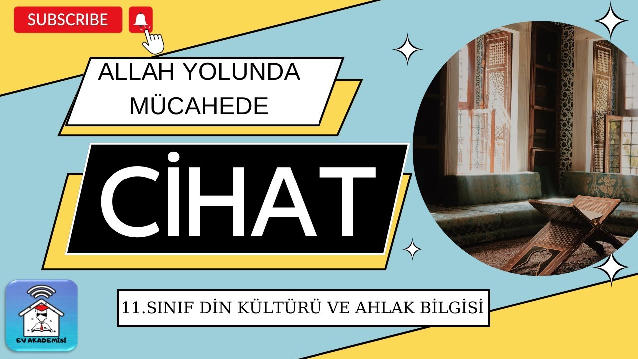 Allah Yolunda M&uuml;cahede:Cihat 11.Sınıf Din Dersi konu anlatım videosu Ev Akademisi