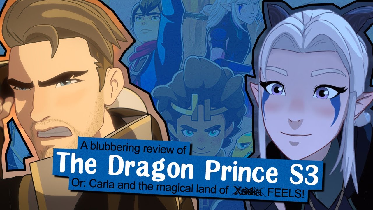 A BLUBBERING REVIEW OF THE DRAGON PRINCE SEASON 3 (Spoilers!) | Talks from Freaking Narnia 093