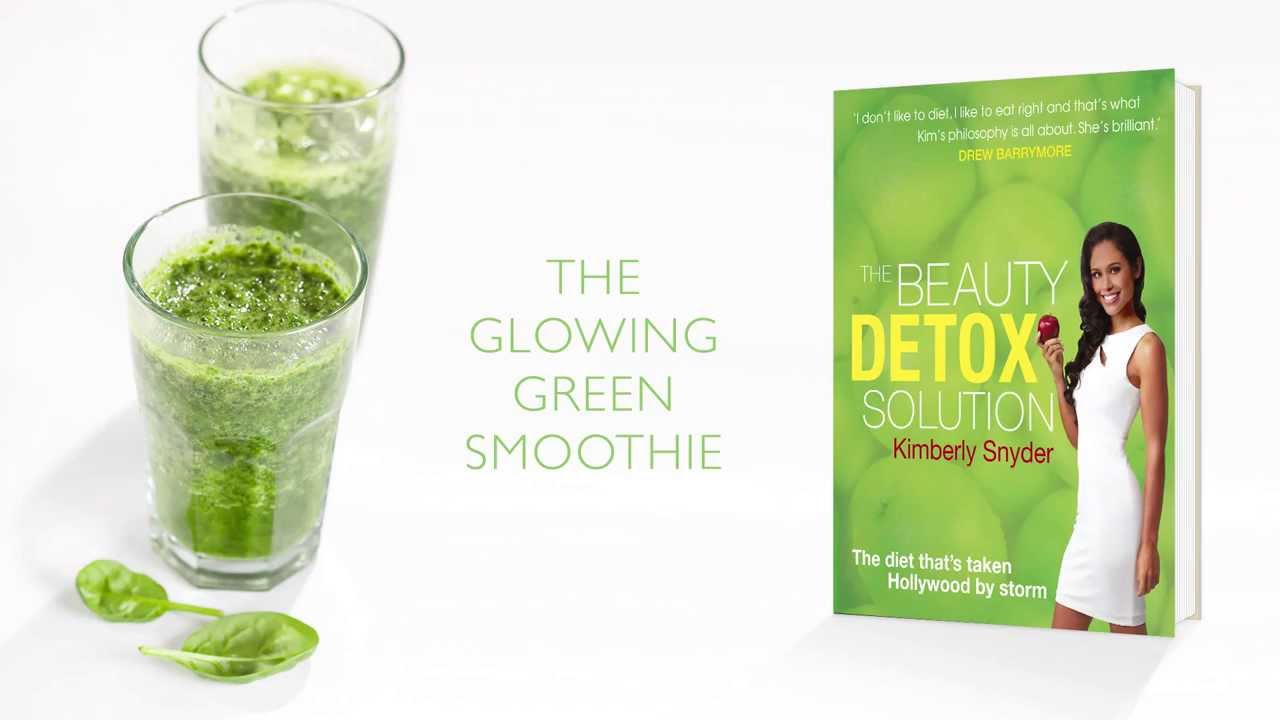 Kimberly Snyder's Beauty Detox Solution - The Glowing Green Smoothie