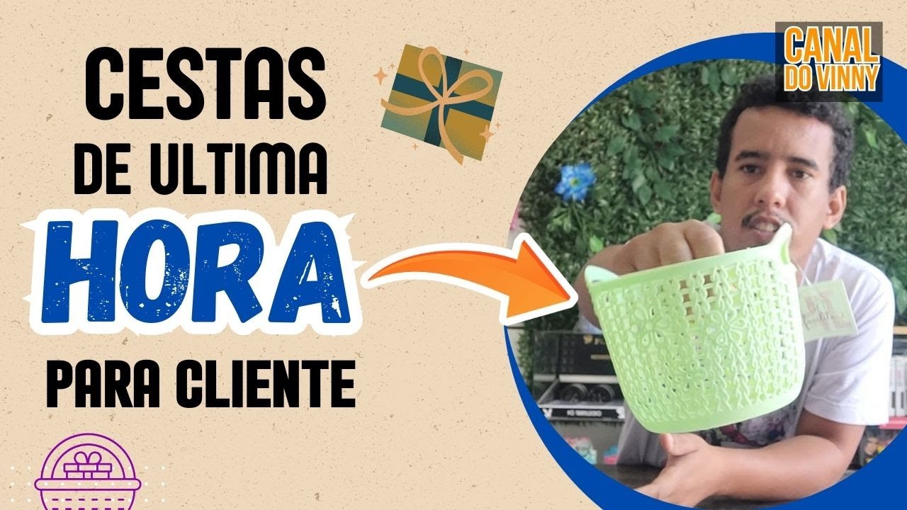Cestas de Última Hora para Cliente | Simples, Rápidas e Lucrativas
