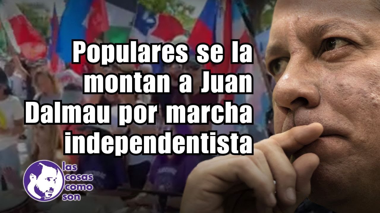 Populares se la montan a Juan Dalmau por marcha independentista