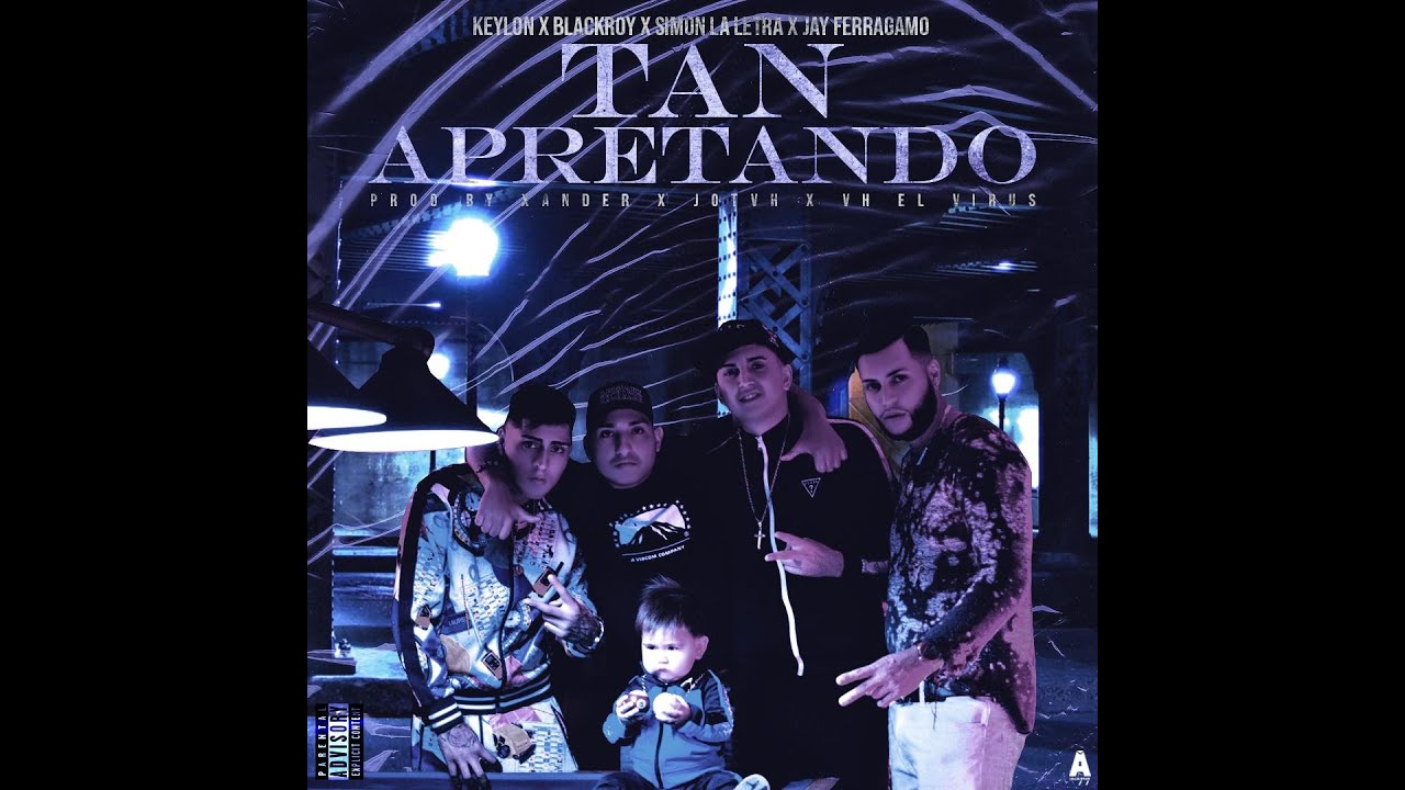 Tan Apretando - Keylon x Simon La Letra x Blackroy & Jay Ferragamo (Video Oficial)