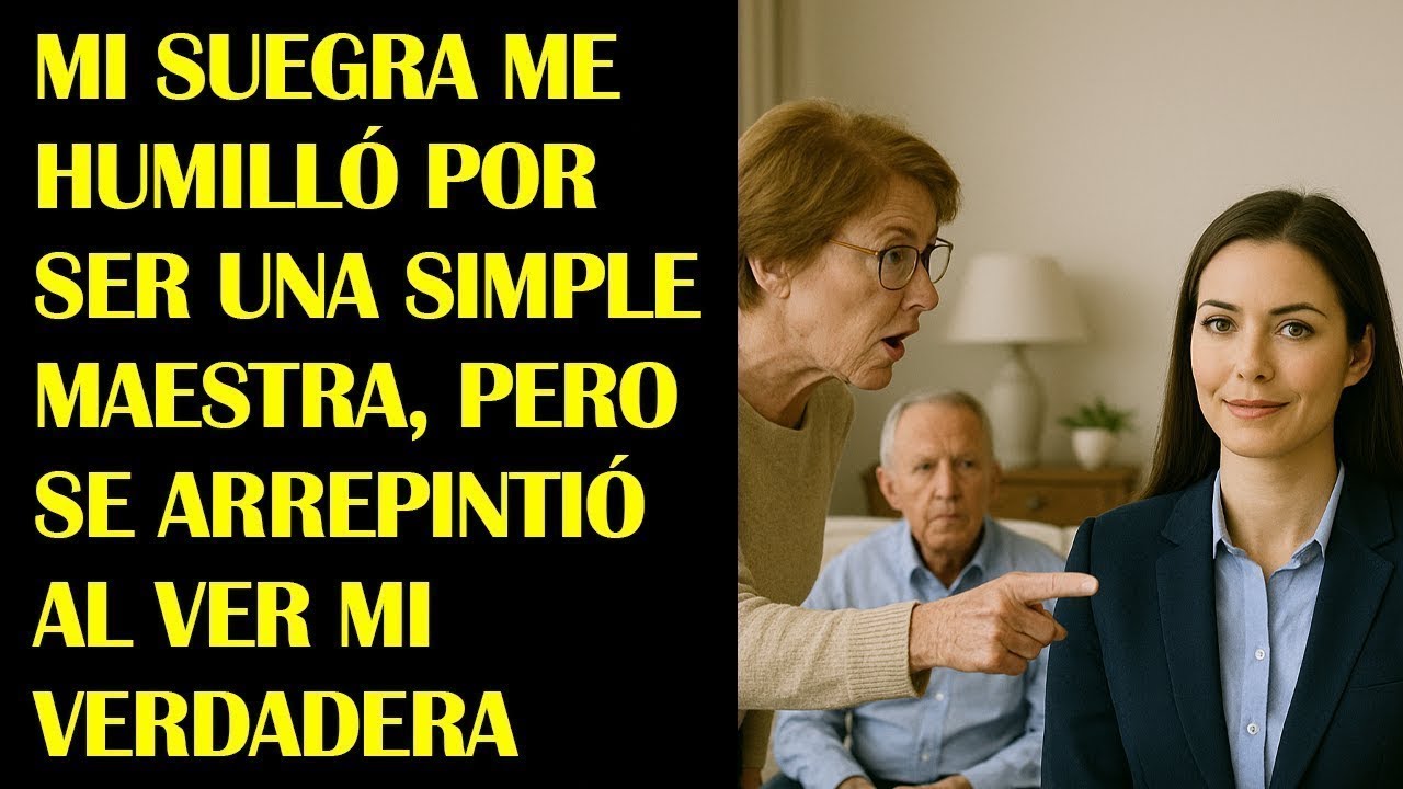 Mi Suegra Me Humilló Por Ser una Simple Maestra, Pero Se Arrepintió al Ver Mi Verdadera