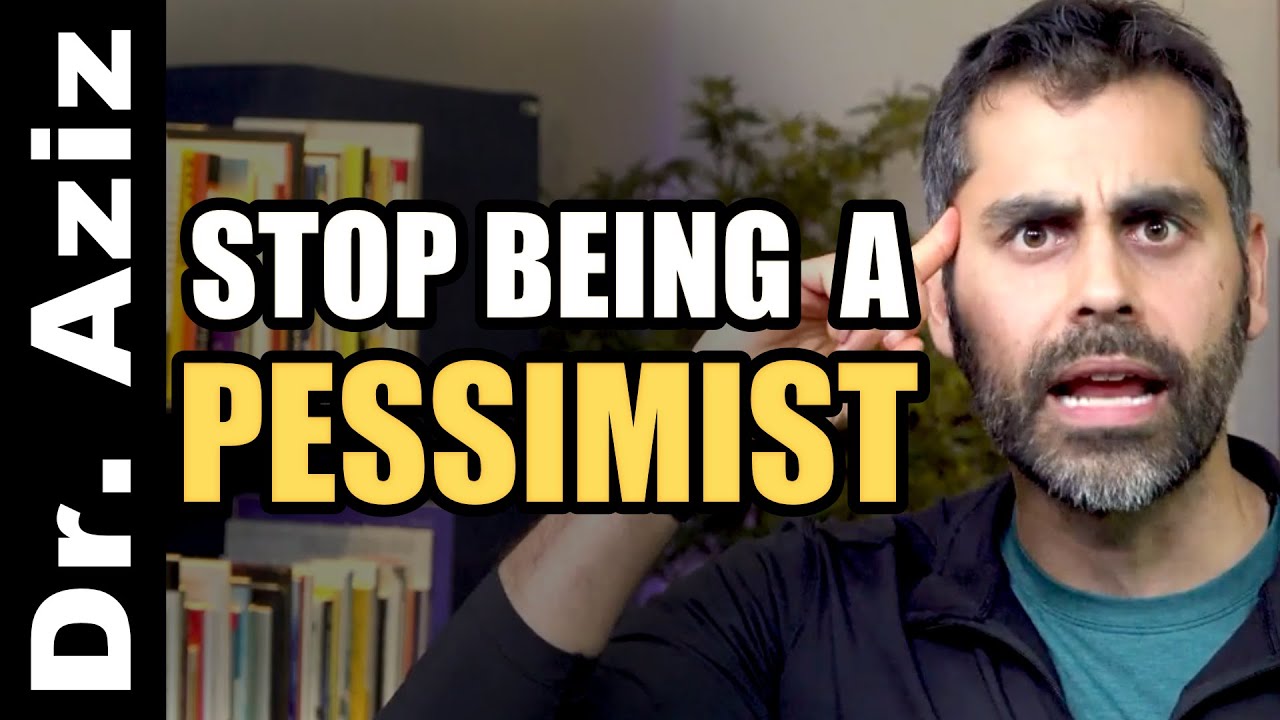 How To Stop Being A Pessimist