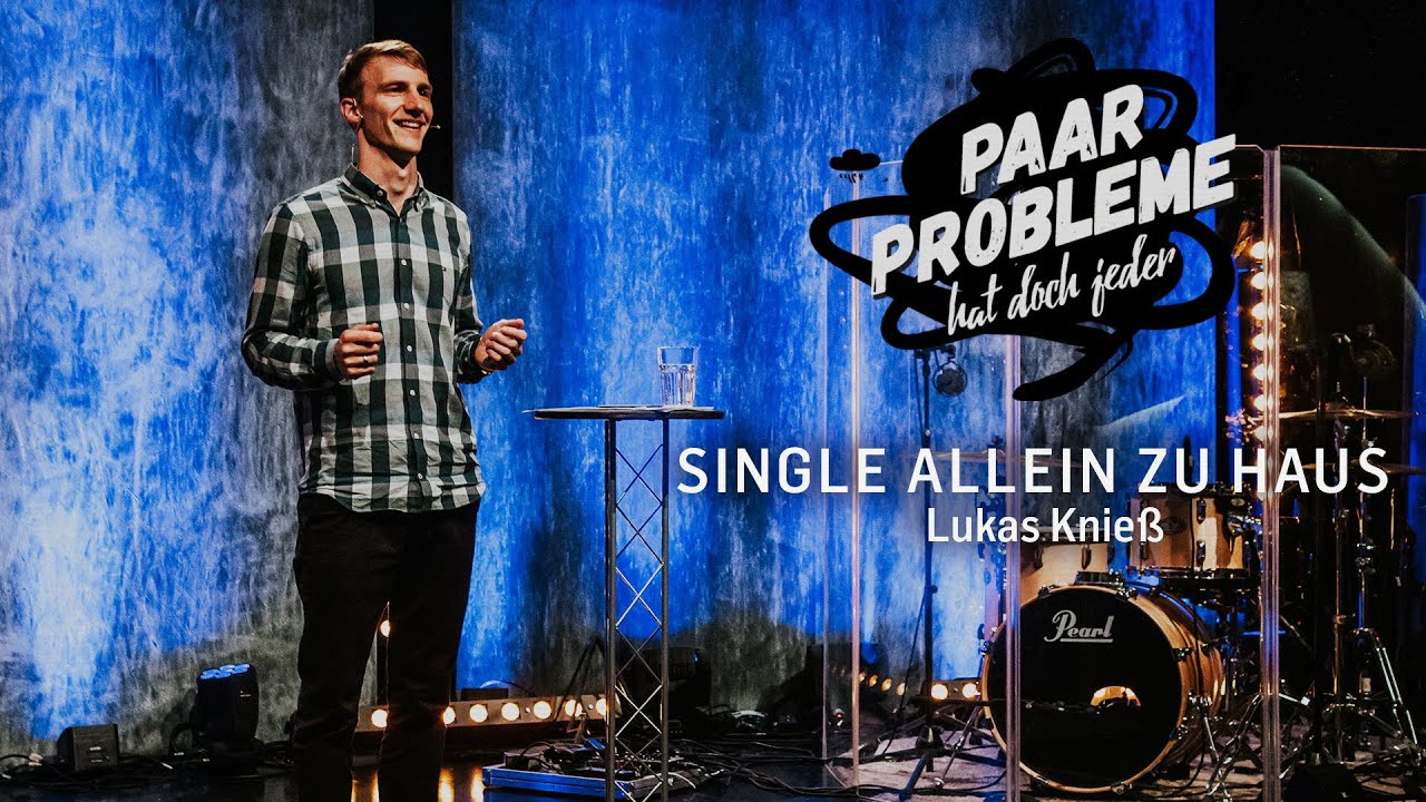 Paar Probleme - Single allein zu Haus (Lukas Knieß)