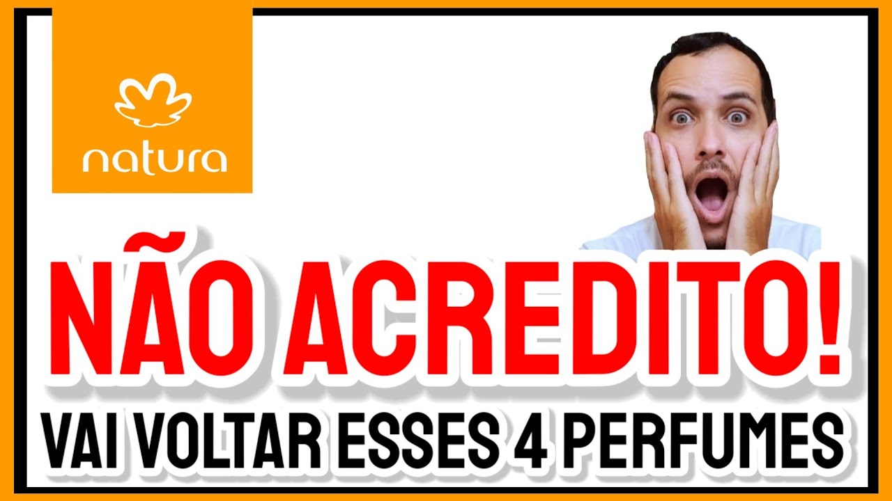 4 PERFUMÕES que Vão VOLTAR pela Primeira VEZ na Natura 😱