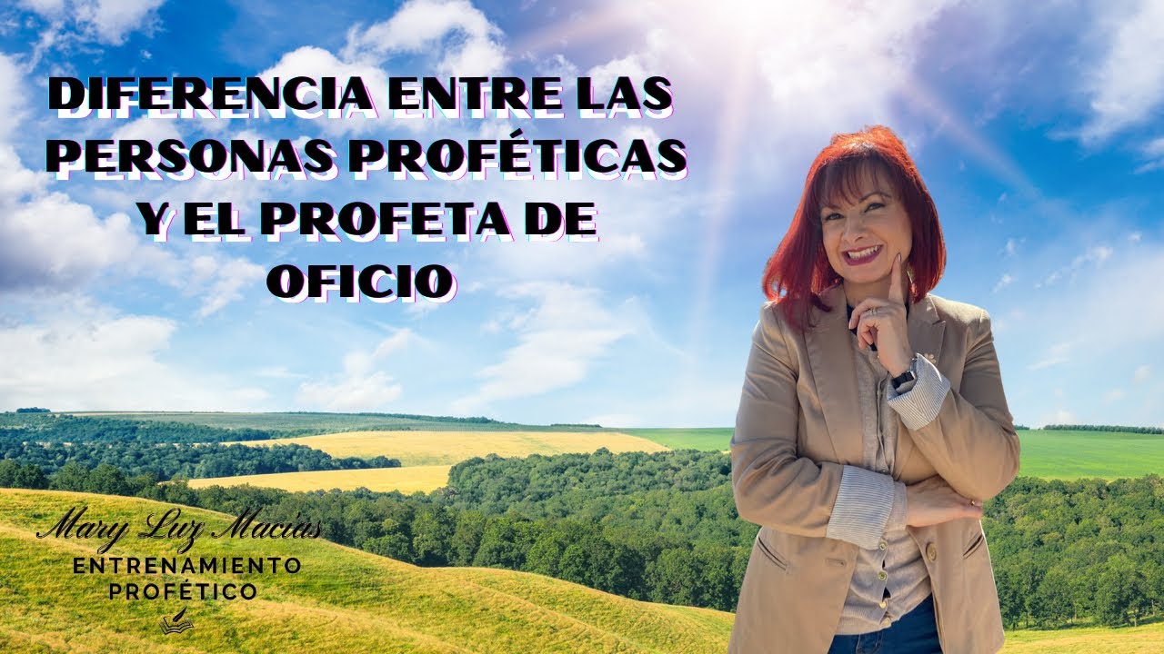DIFERENCIA ENTRE LAS PERSONAS PROFÉTICAS Y EL PROFETA DE OFICIO.