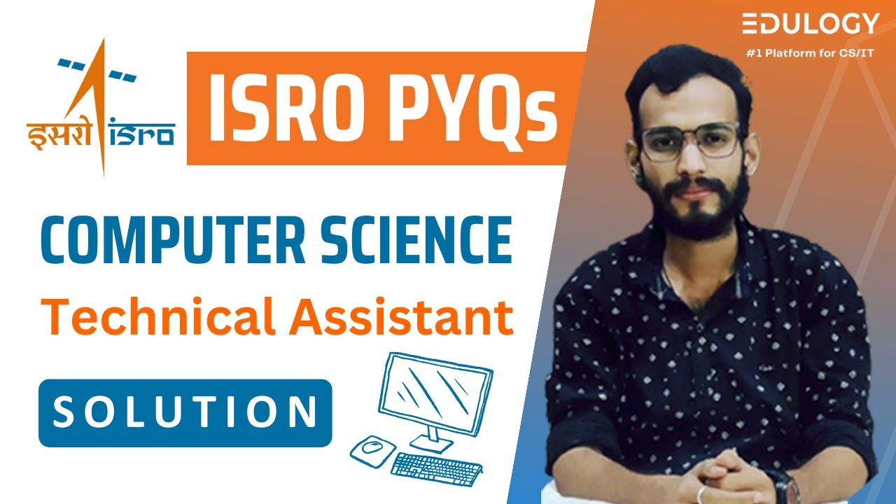 ISRO Technical Assistant Computer Science Previous Year Questions | Siddhant Jain #isropyqs